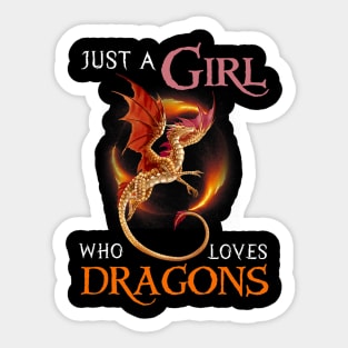 Just a Girl Who Loves Dragons Sticker